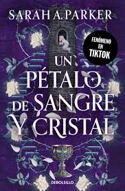 PETALO DE SANGRE Y CRISTAL, UN | La Madriguera Libros